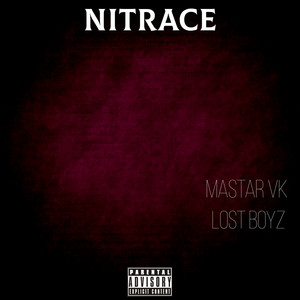 Nitrace by MASTAR VK, lost boyz