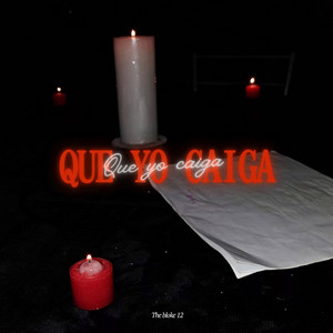 Que yo caiga by TheBloke12, Tolon, Caleb, Khabia, ItsBeymar