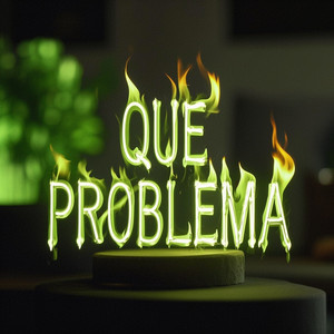 QUE PROBLEMA by GennerOne