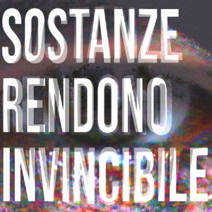 SOSTANZE RENDONO INVINCIBILE by Rich $am
