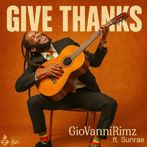 Give Thanks - Single by GioVanniRimz | Spotify