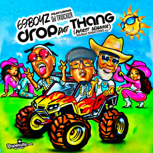 Drop Dat Thang (Worst Behavior) [Digitally Remastered 2025]