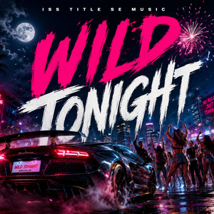 Wild Tonight by Ritmo Da Lusofonia