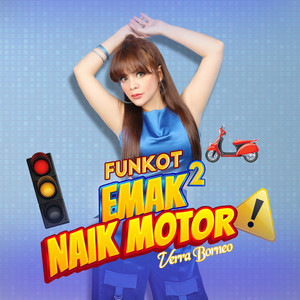 Emak2 Naik Motor Funkot by Verra Borneo