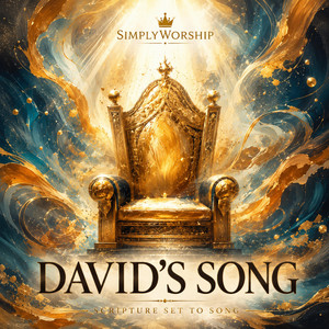 Davids Song by SimplyWorship