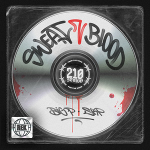 SWEAT N BLOOD by Big P, $kP, prodbybigp210