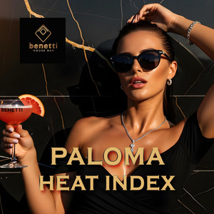 Index Heat - Dance Version by Benetti House Bar