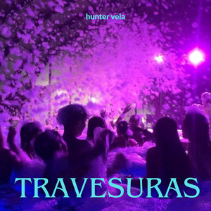 travesuras by hunter vela