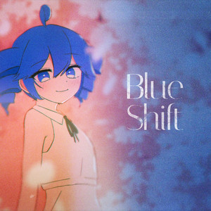 Blue Shift by Yowane, Kasane Teto