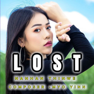 Nan HanThi Nwe - Lost