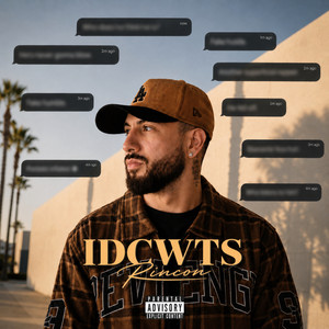 IDCWTS (I Don't Care What They Say) by Rincon