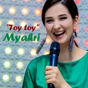 Myahri - Toy Toy