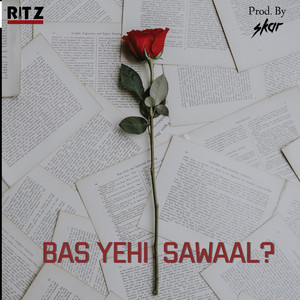 Bas Yehi Sawaal by Skar, Ritz