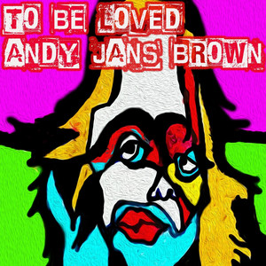 To Be Loved