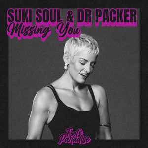 Missing You by Suki Soul, Dr Packer