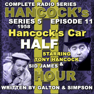 Hancock's Half Hour Radio. Series 5, Episode 11: Hancock's Car