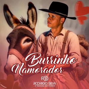 Burrim Namorador by Rodrigo Silva Pegada do Forró