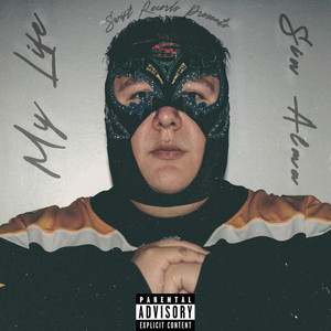 My Life by Sin Alma, Ruggo, MyGuyMars