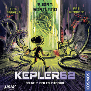 Kepler62, Folge 2: Der Countdown (ungekürzt)