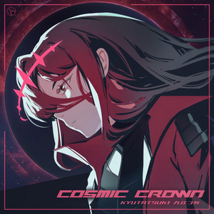 COSMIC CROWN by Kyutatsuki