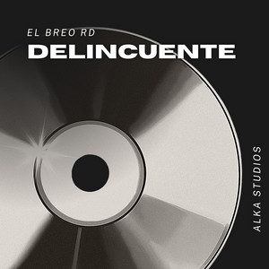 Delincuente by El Breo RD