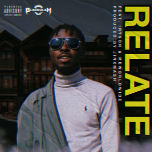 Relate by Blxckulah, Iryson, Meworldwide
