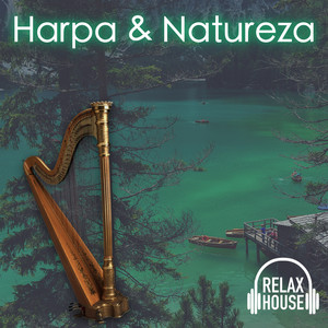 Relax House - Harp and Nature