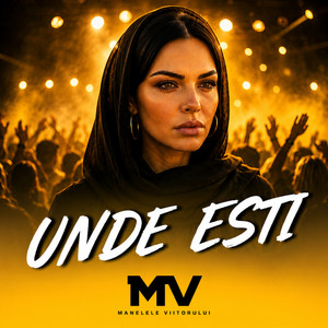 UNDE ESTI by Manelele Viitorului, ELYA