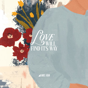 Love Will Find Its Way by JAN AMIEL