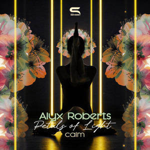 Petals of Light - Calm by Alyx Roberts