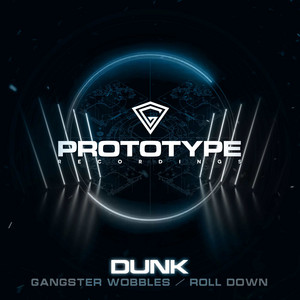 Gangster Wobbles by Dunk