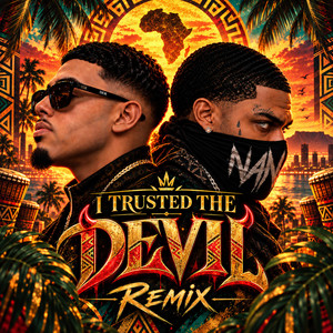 I Trusted The Devil - PD Remix by Nana Endz, PD