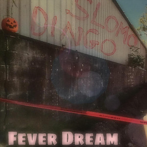 Fever Dream