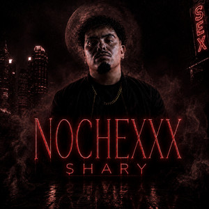 NOCHEXXX by Shary