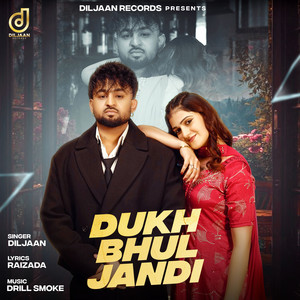 Dukh Bhul Jandi by Diljaan