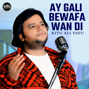 Ay Gali Bewafa Wan Di