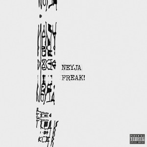 FREAK! by NEYJA