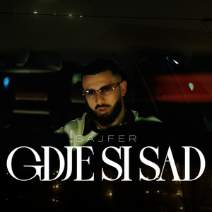 Sajfer - Gdje si sad