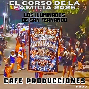 Los iluminados de San Fernando 2 - El corso de la familia