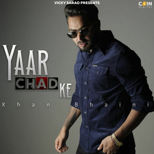 Yaar Chad Ke
