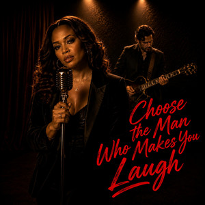 Choose The Man Who Makes You Laugh by Blanc Rouge Blues & Soul