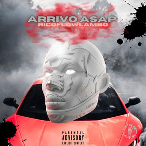 Arrivo Asap by Ricoflowlambo