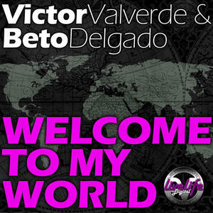 Welcome To My World