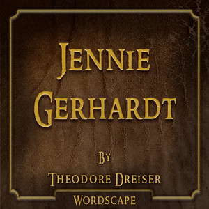 Jennie Gerhardt (By Theodore Dreiser)
