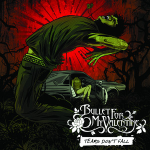 Bullet for My Valentine - Tears Don't Fall