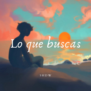 Lo que buscas by SHDW, Andy Jung