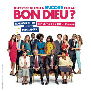 Qu'est-ce que j'ai fait au Bon Dieu ? - Extrait de la bande originale du film