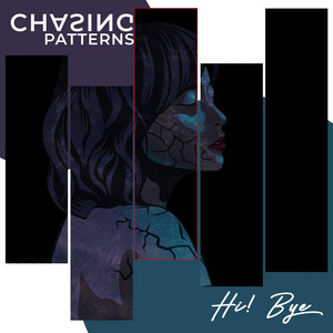 High, Bye by Chasing Patterns