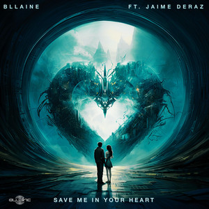 Save Me In Your Heart by Bllaine, Jaime Deraz
