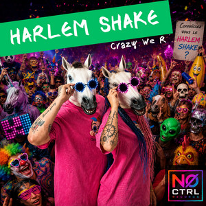 Harlem Shake by Crazy We R
